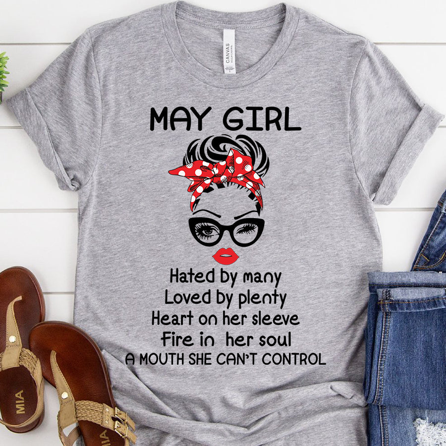 May girl hated by many loved by plenty May birthday shirts, a queen was born in May,May shirts for Woman