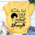 I'm December girl Christ gives me strength melanin t shirt December birthday shirts, a queen was born in December, December afro shirt T shirts for Woman