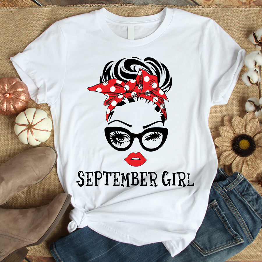 September Girl, September Birthday Shirts for woman, her birthday gifts for September, Queens are born in September cotton T-shirt