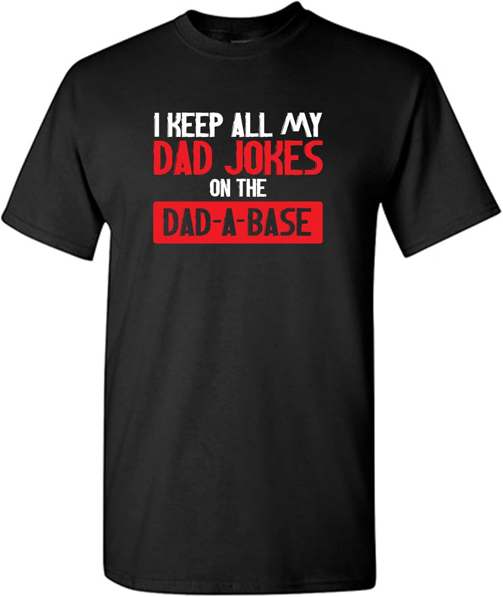 Graphic Tees for Dad Father's Day Tees Novelty Sarcastic Mens Funny T Shirt