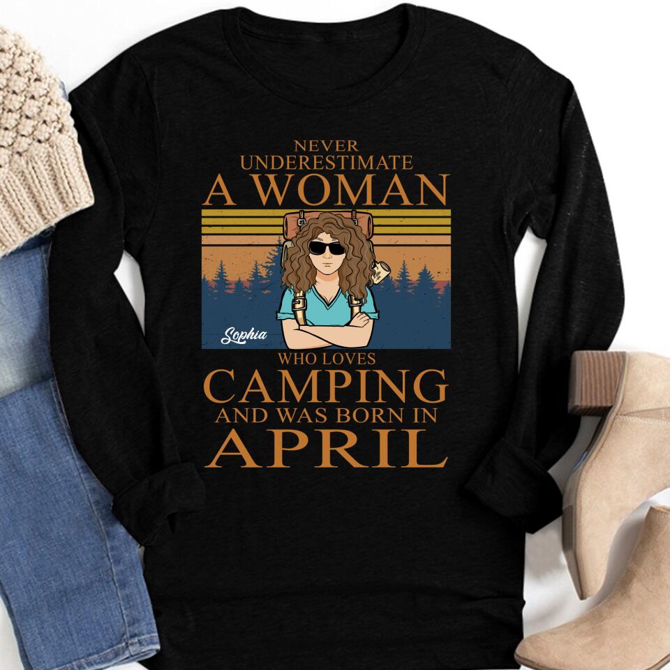 April Birthday Shirt, Custom Birthday Shirt, Camping Birthday Shirt, Never underestimate a Woman Who Loves Camping, Campers Gift, Camping Lover Unisex Cotton T Shirt