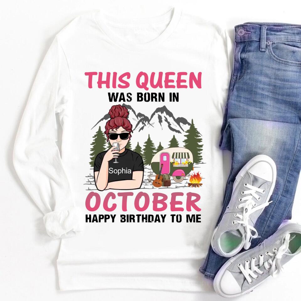 October Birthday Shirt, Custom Birthday Shirt, Queens are Born In October, October Birthday Shirts For Woman, October Birthday Gifts , Camping Lover