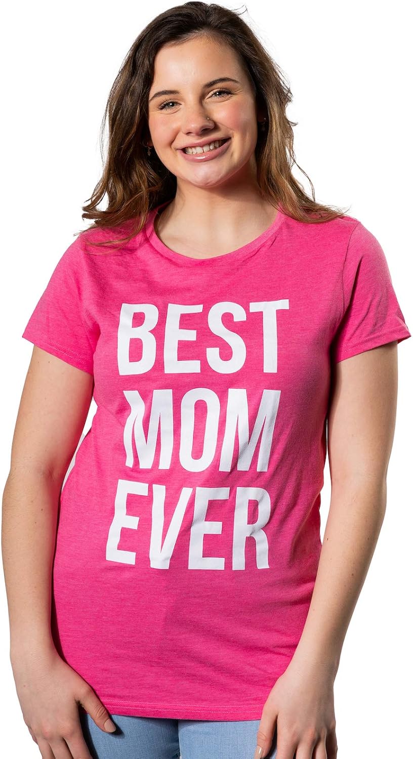 Womens Best Mom Ever T Shirt Funny Mama Gift Mothers Day Cute Life Saying Tees Mother Shirt