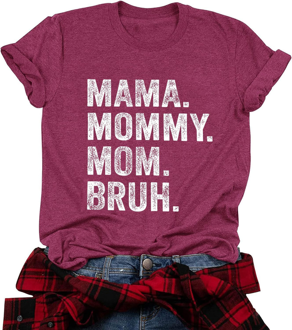Mama Mommy Mom Bruh Shirt Women Mama Tshirt Mother'day Gift Shirts Funny Short Sleeve Tee Tops Mother Shirt