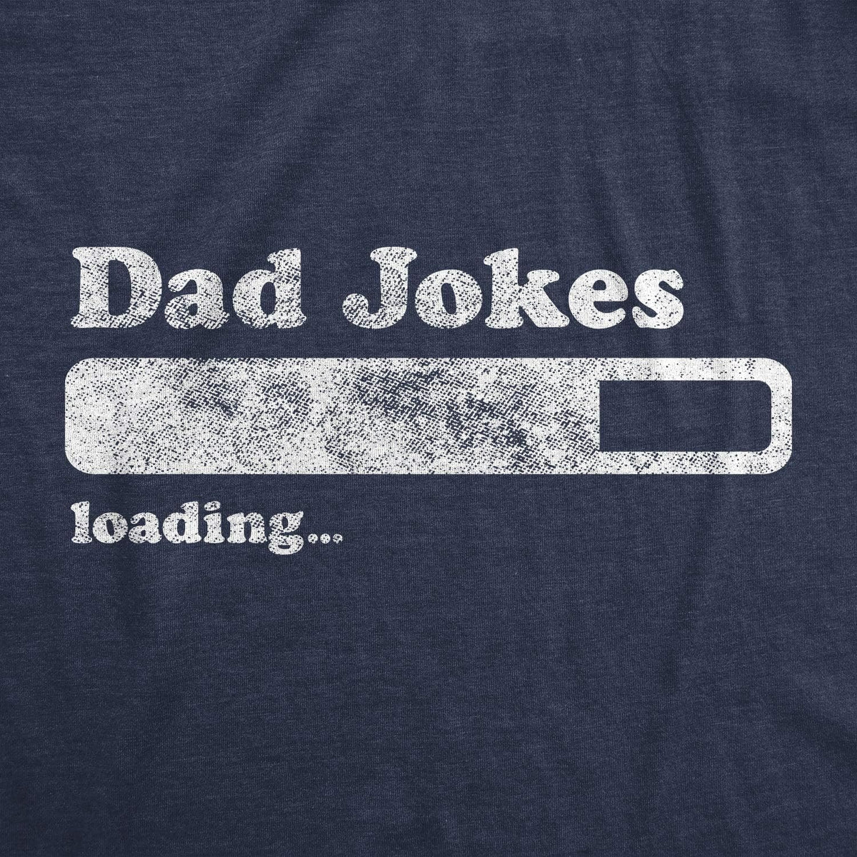 Mens Dad Jokes Loading Tshirt Funny Fathers Day Papa Novelty Graphic Tee