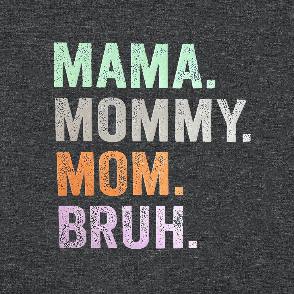 Mama Mommy Mom Bruh Shirt Women Mama Tshirt Mother'day Gift Shirts Funny Short Sleeve Tee Tops Mother Shirt