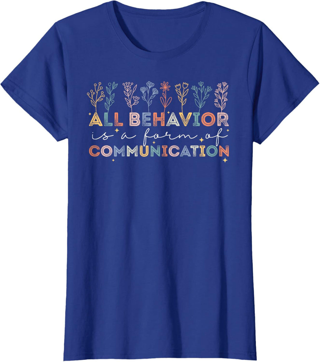 All Behavior Is A Form Of Communication Autism Awareness