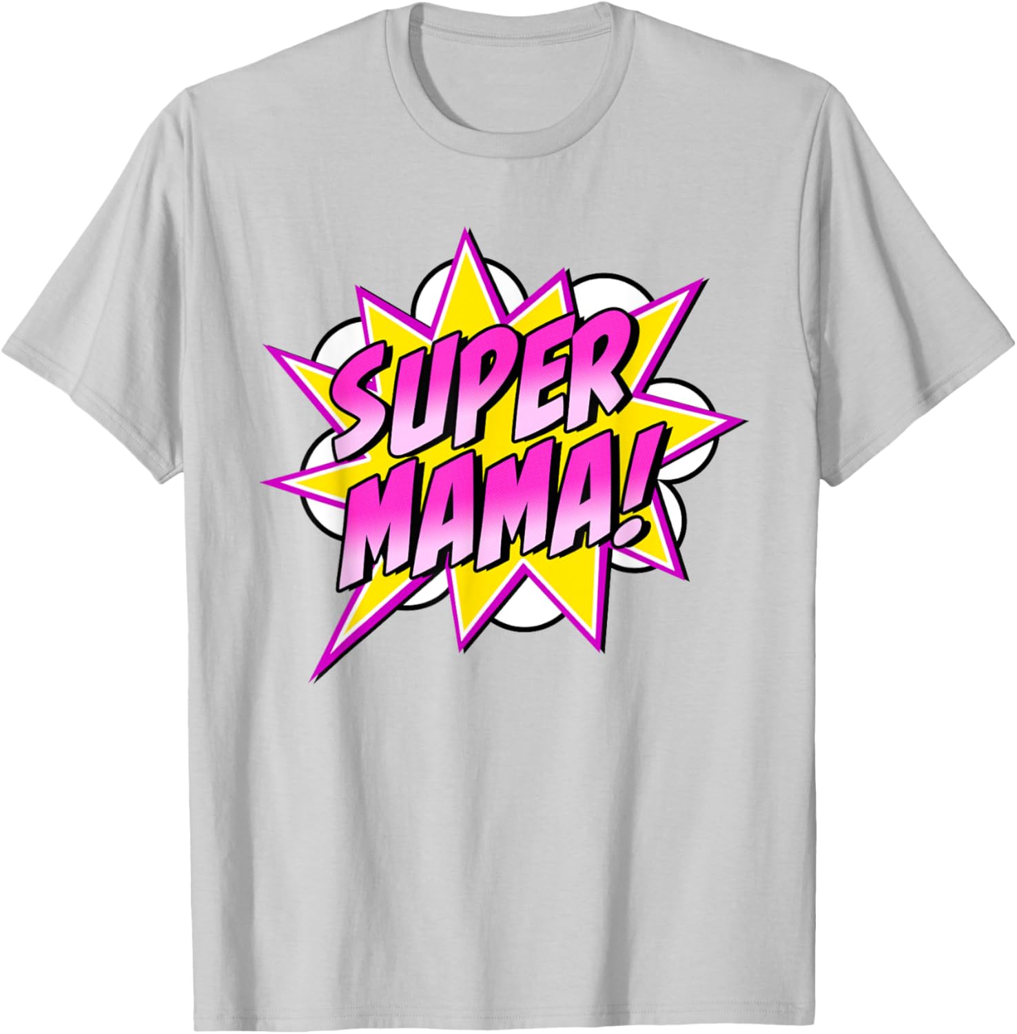Super Mama Comic Book Superhero Mother's Day