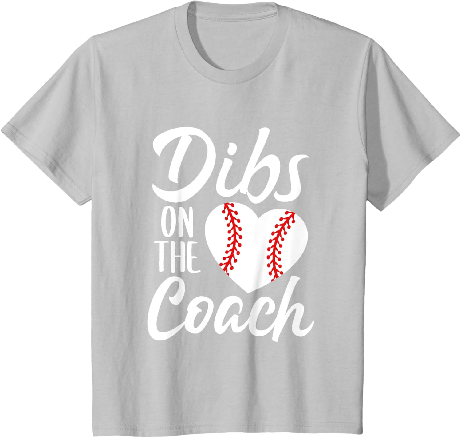 Dibs On The Coach Funny Baseball Heart Cute Mother's Day