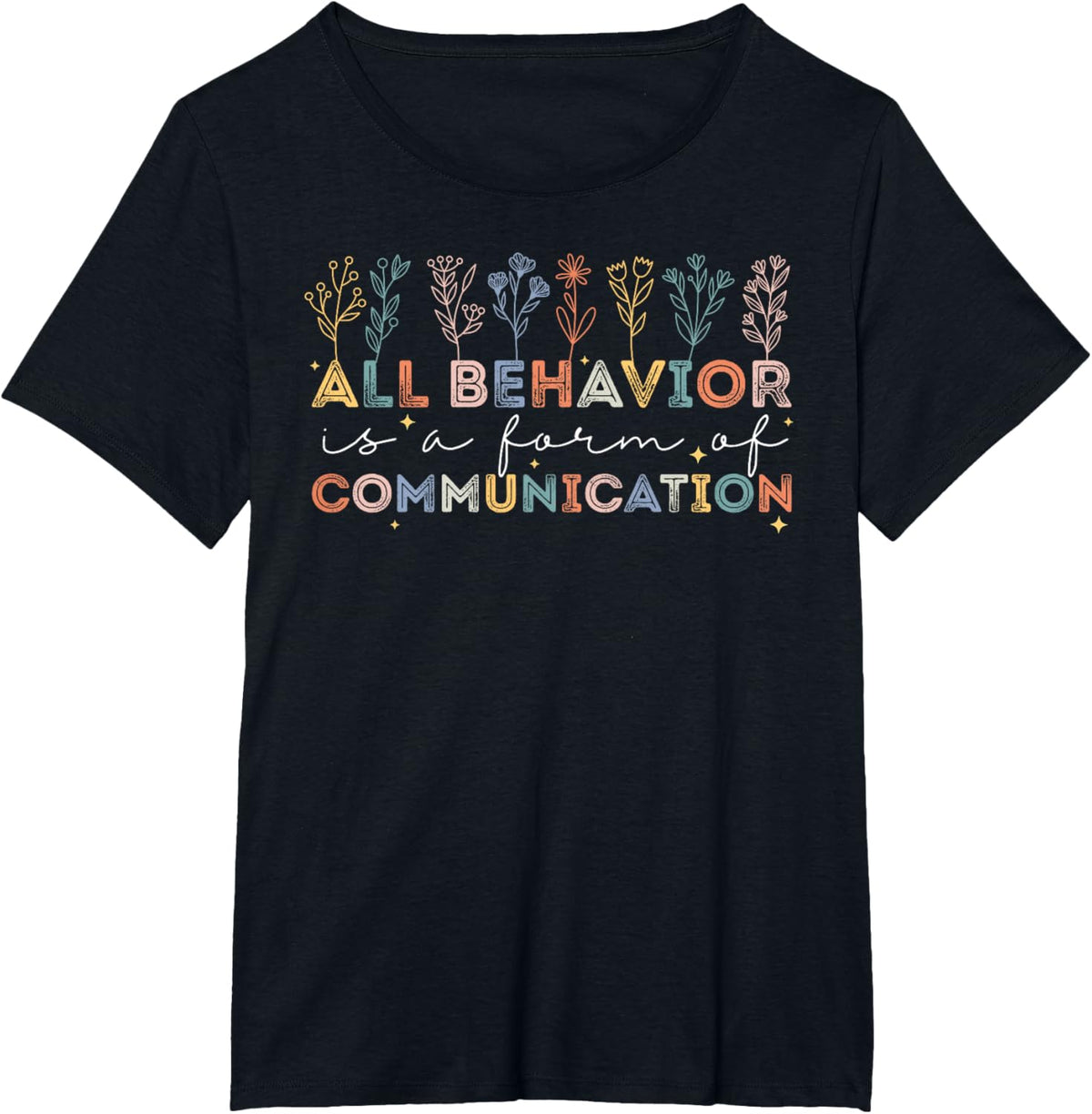 All Behavior Is A Form Of Communication Autism Awareness