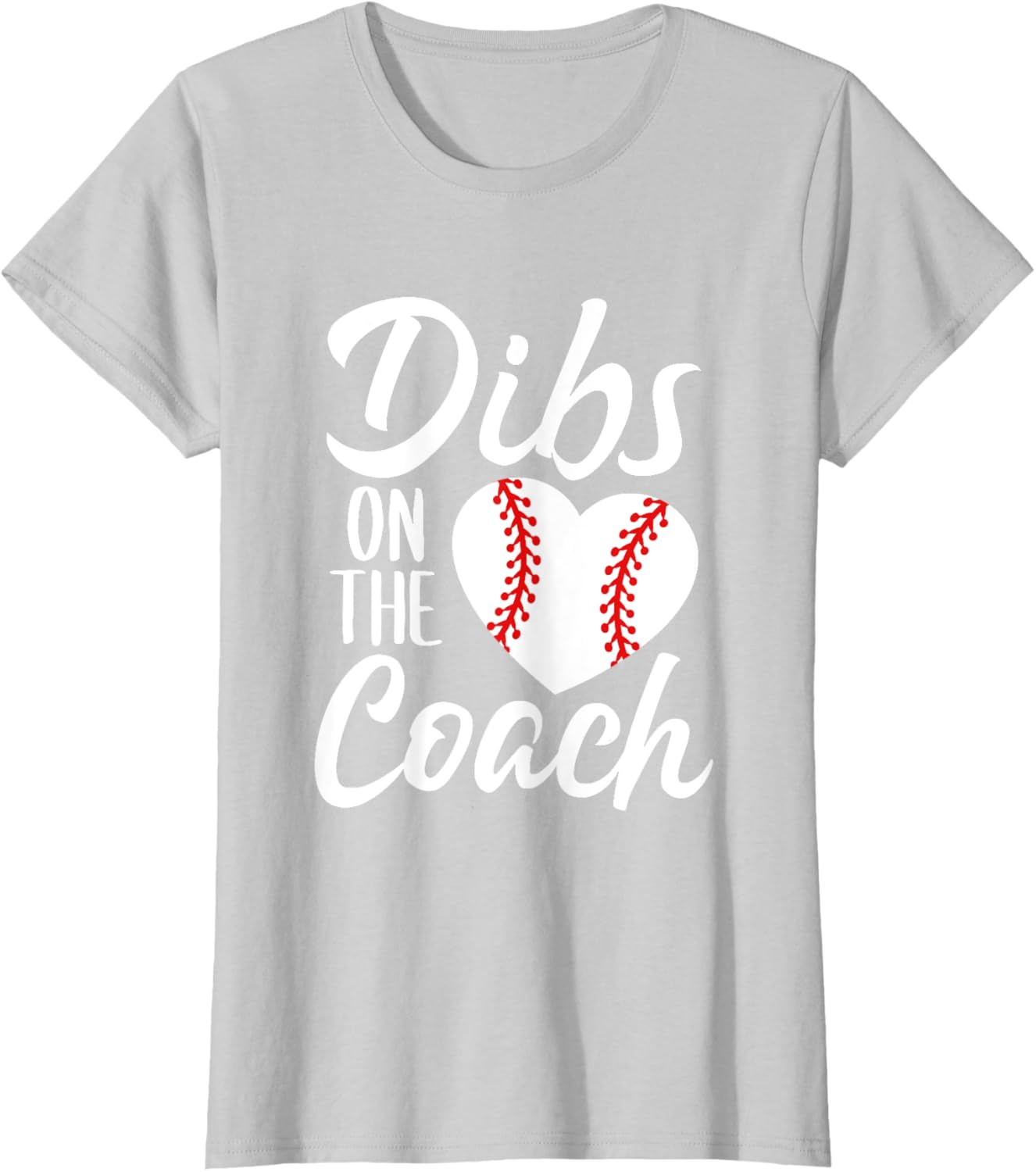 Dibs On The Coach Funny Baseball Heart Cute Mother's Day