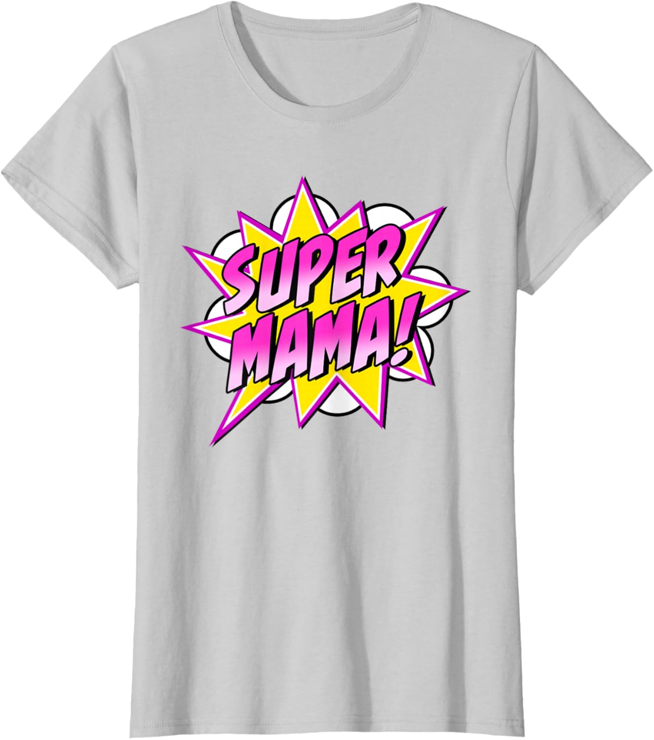 Super Mama Comic Book Superhero Mother's Day