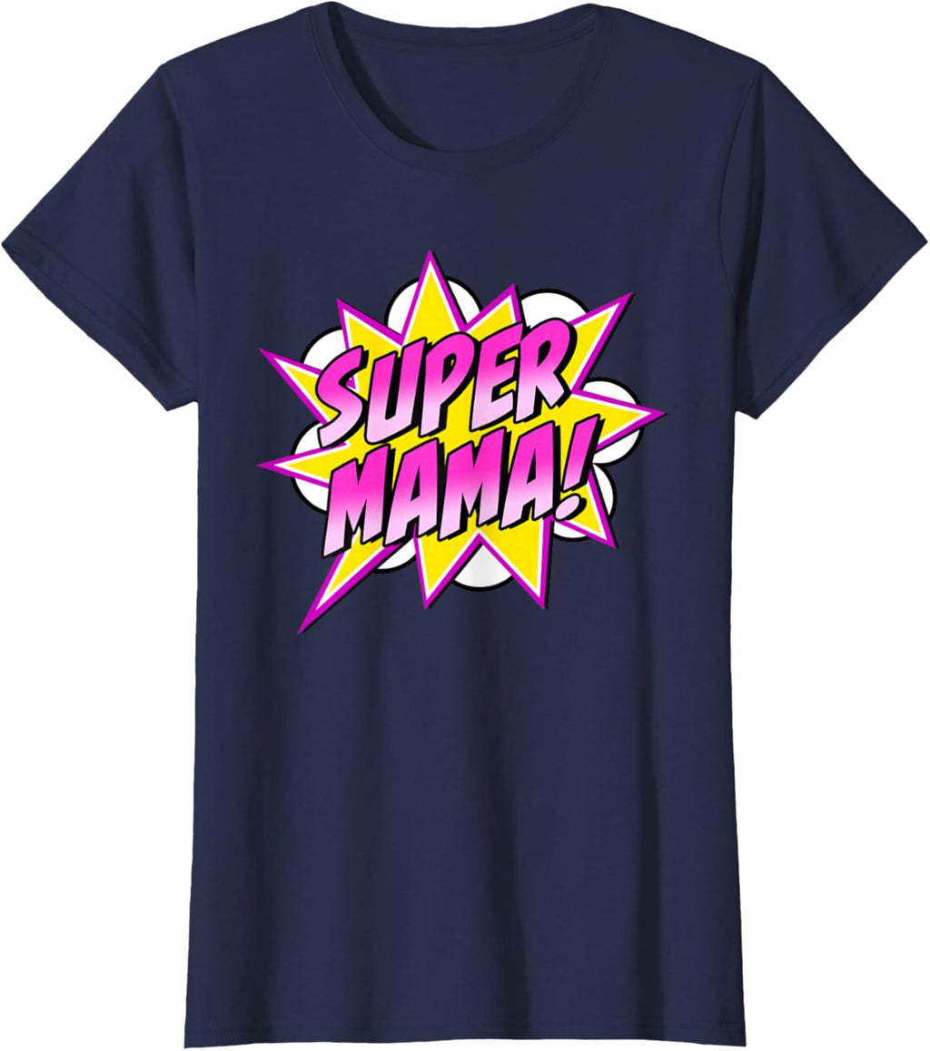Super Mama Comic Book Superhero Mother's Day