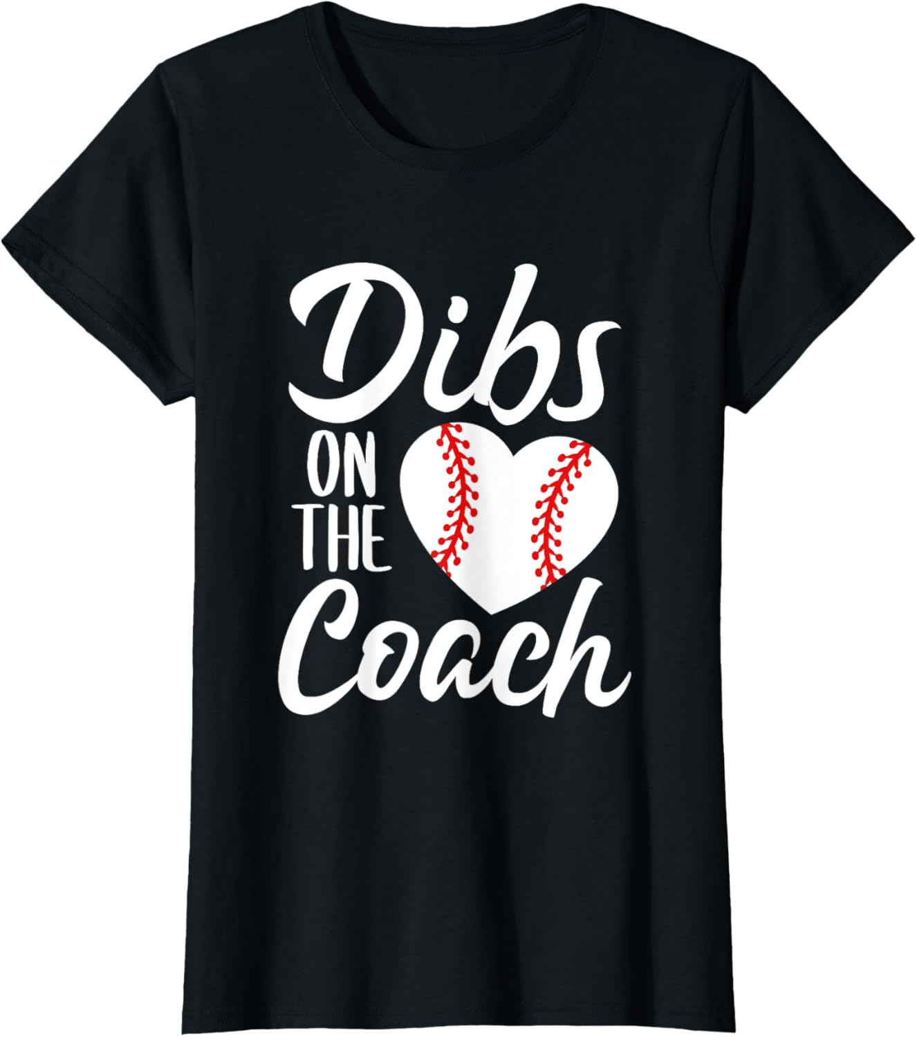 Dibs On The Coach Funny Baseball Heart Cute Mother's Day