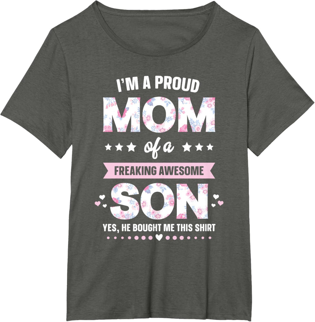 I'm A Proud Mom Shirt Gift From Son To Mom Funny Mothers Day Mother Shirt