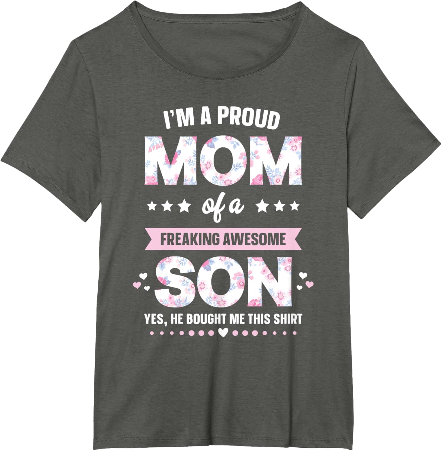 I'm A Proud Mom Shirt Gift From Son To Mom Funny Mothers Day Mother Shirt