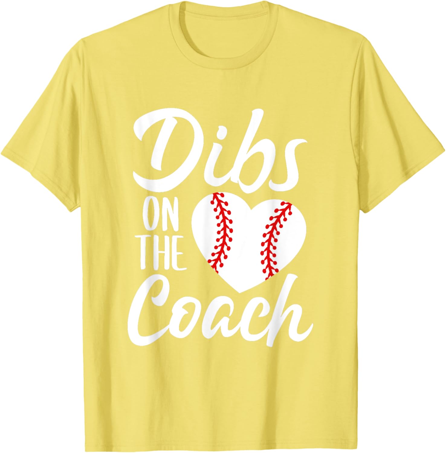Dibs On The Coach Funny Baseball Heart Cute Mother's Day