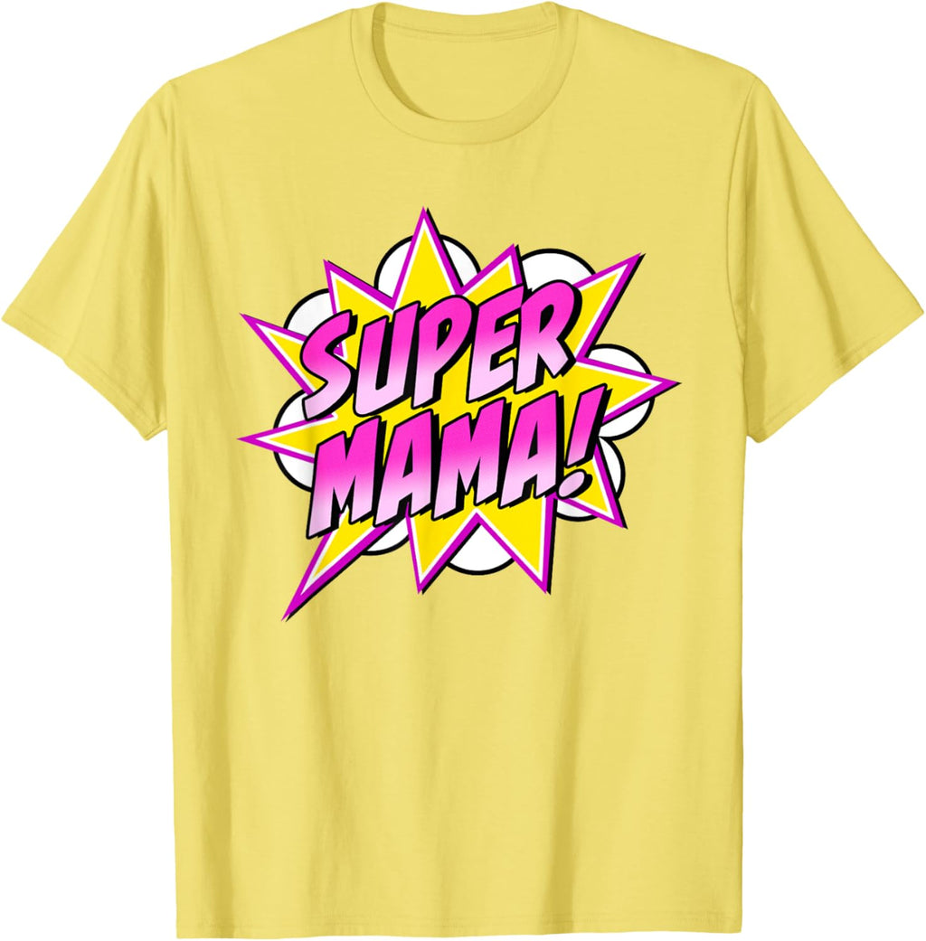 Super Mama Comic Book Superhero Mother's Day