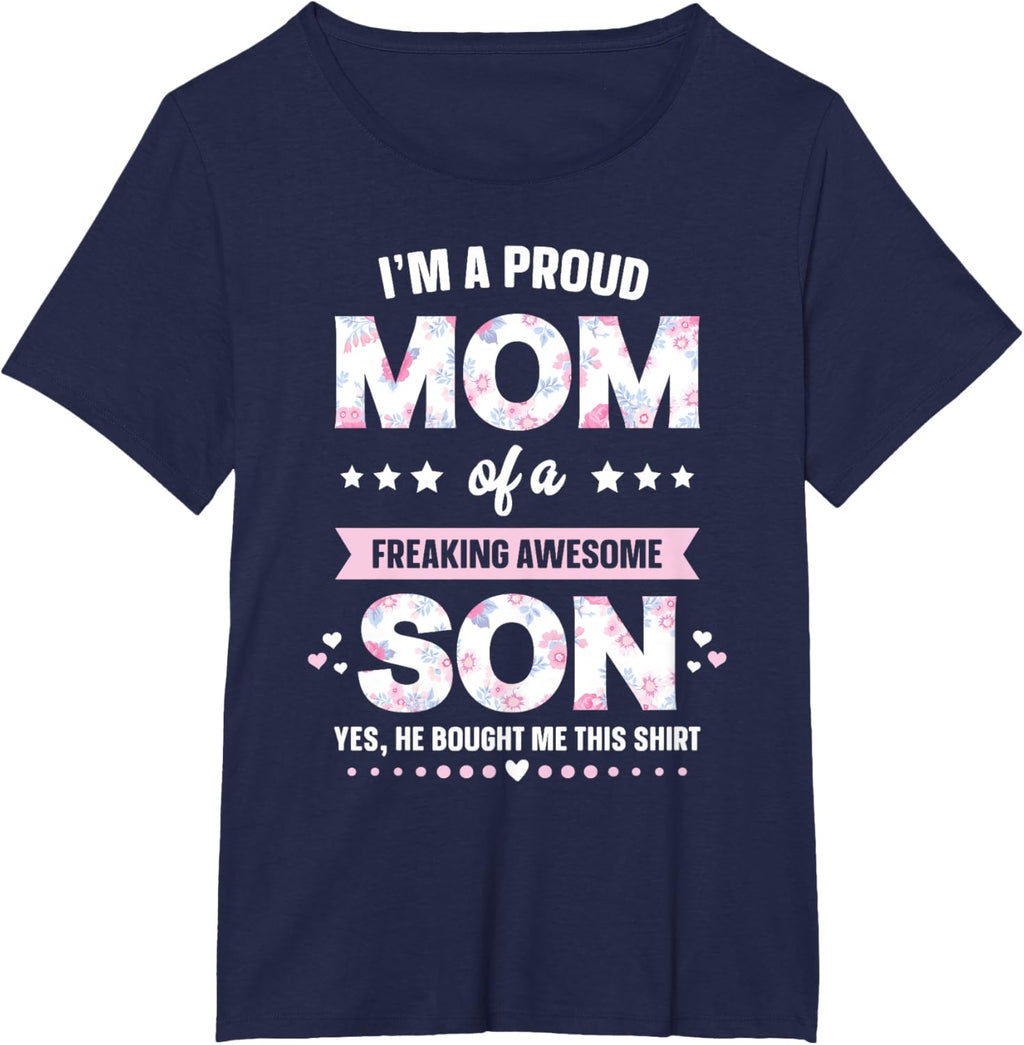 I'm A Proud Mom Shirt Gift From Son To Mom Funny Mothers Day Mother Shirt