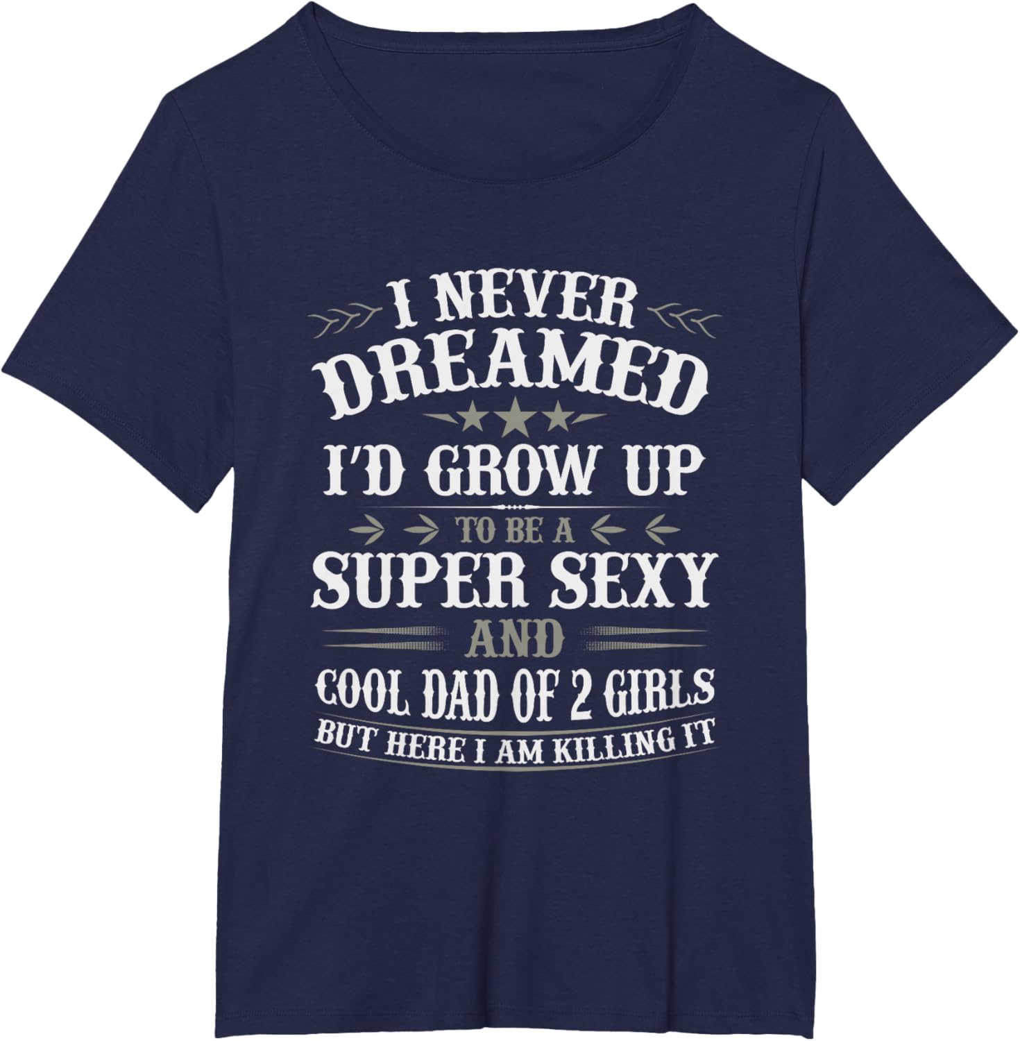 Fathers Day Shirt from Daughter Dad of 2 Girls Fathers Day