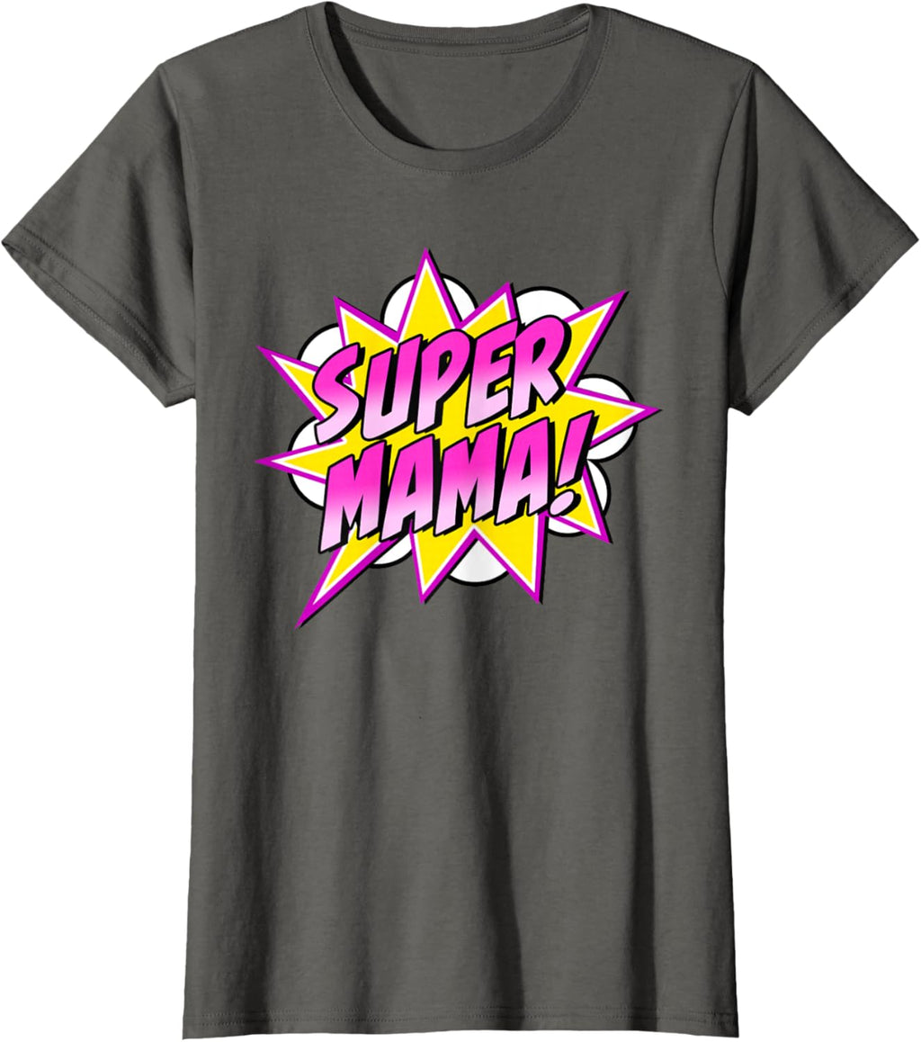Super Mama Comic Book Superhero Mother's Day
