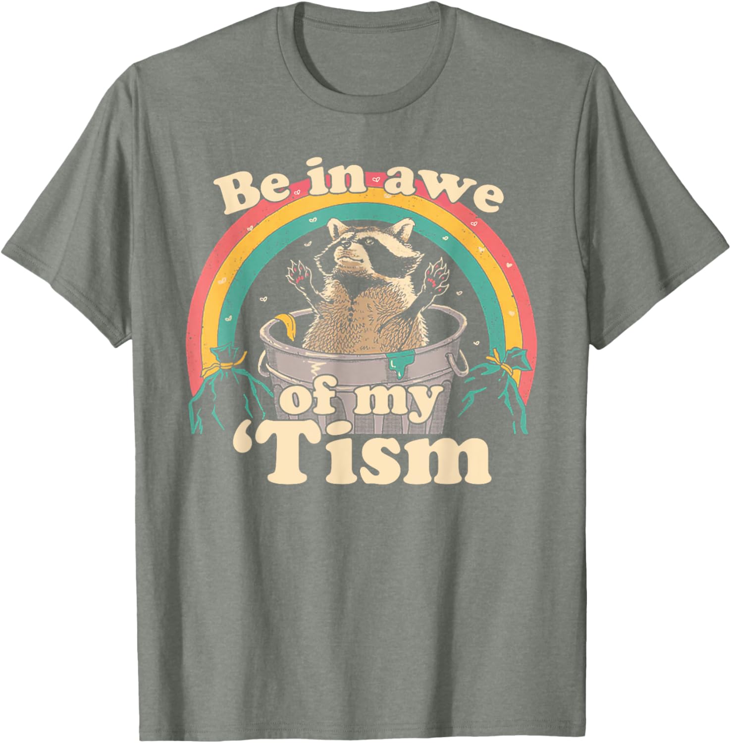 Autism Funny Be In Awe Of My 'Tism Meme Autistic Raccoon