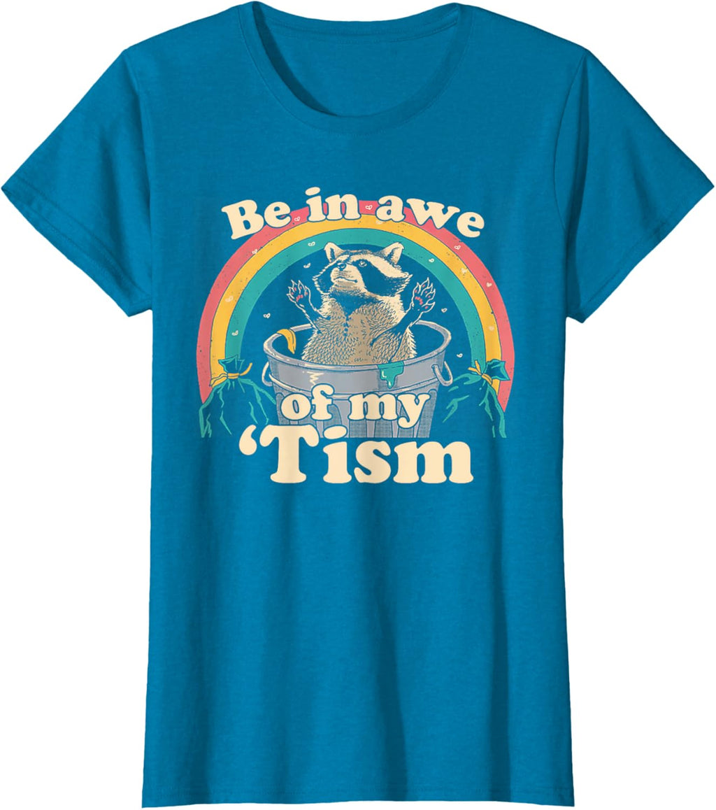 Autism Funny Be In Awe Of My 'Tism Meme Autistic Raccoon