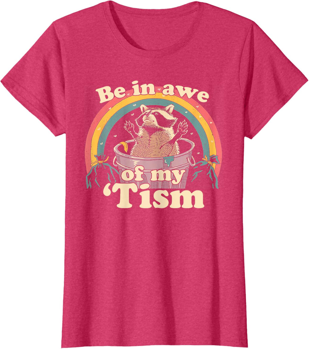 Autism Funny Be In Awe Of My 'Tism Meme Autistic Raccoon