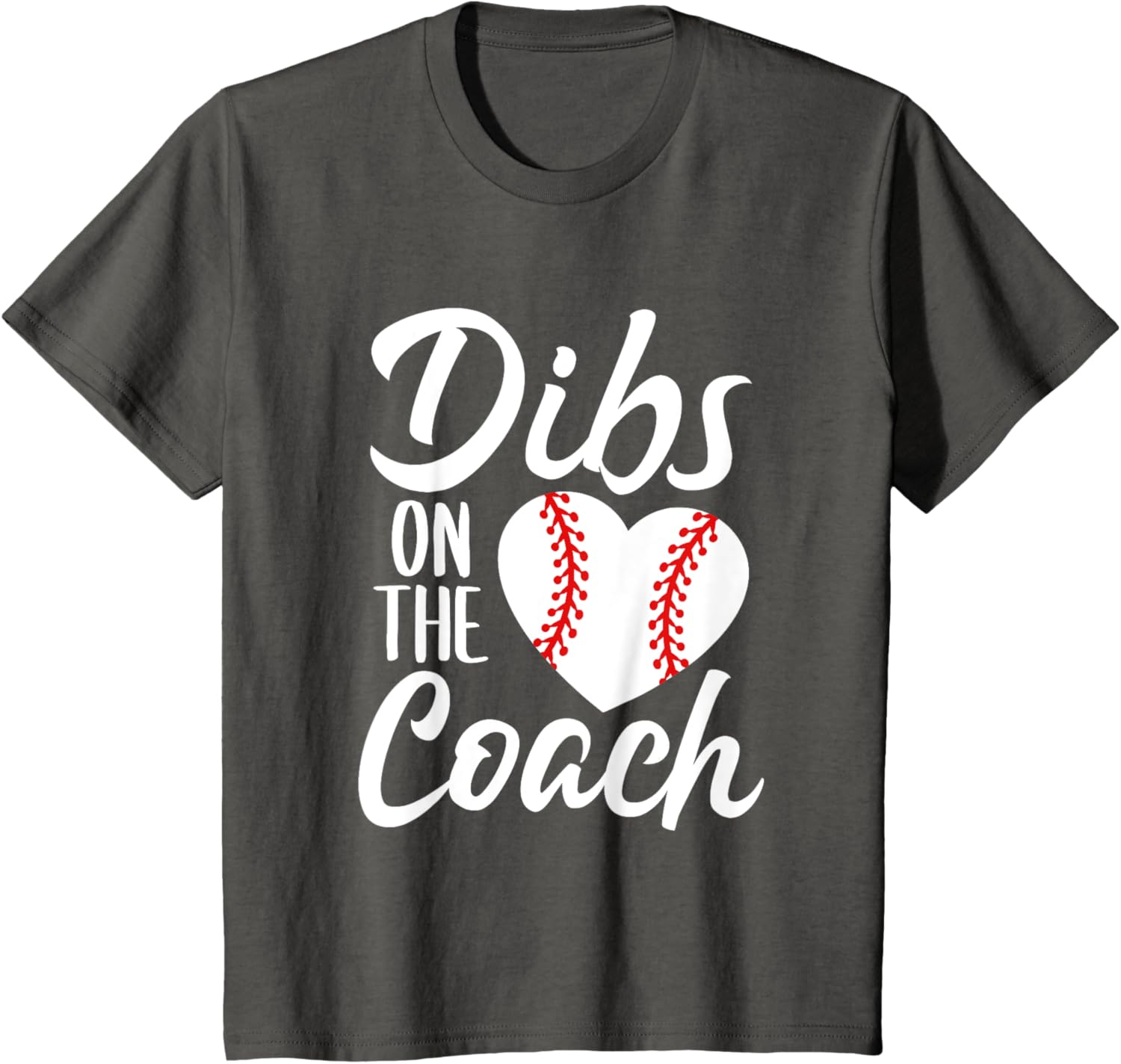 Dibs On The Coach Funny Baseball Heart Cute Mother's Day