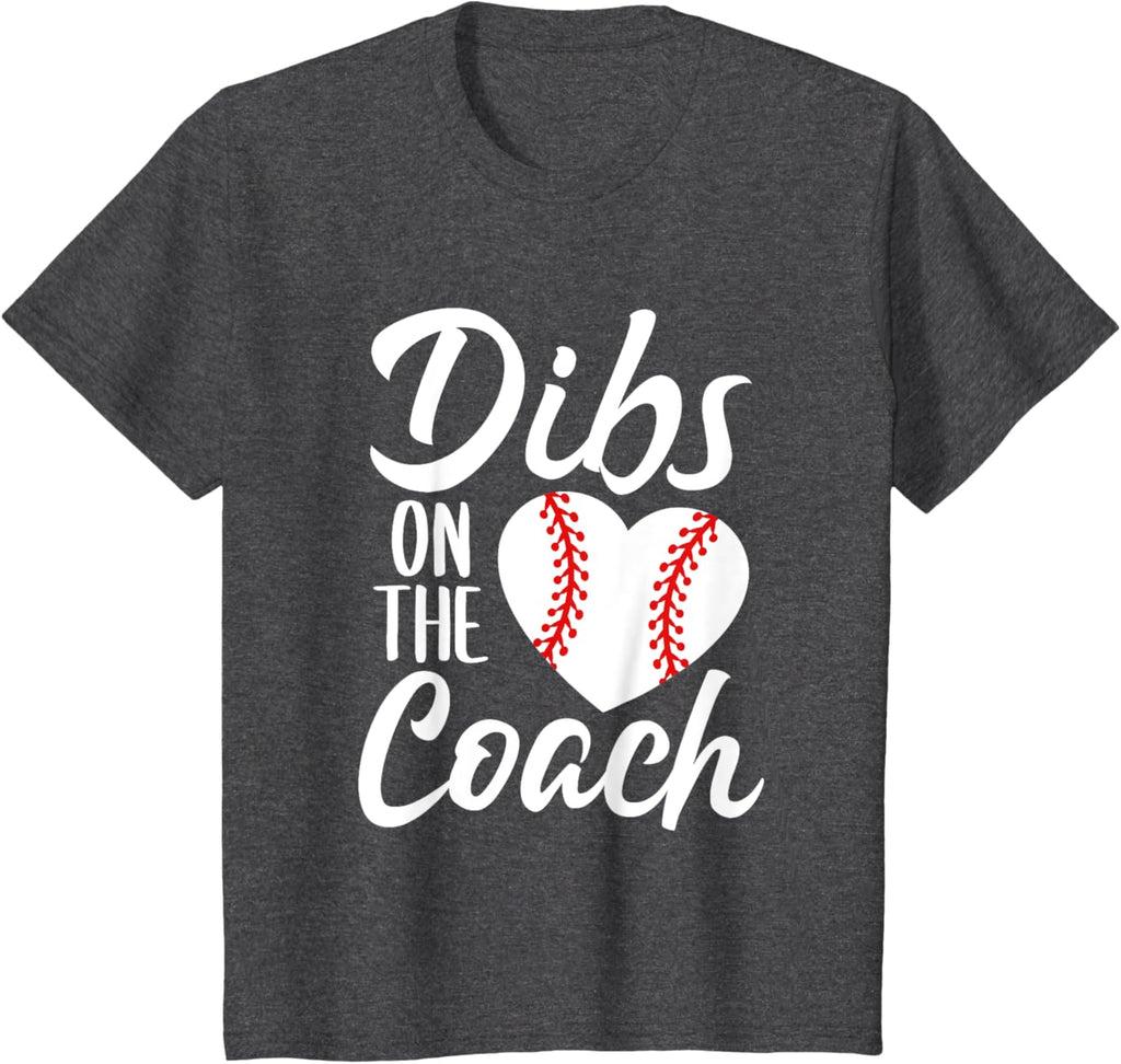 Dibs On The Coach Funny Baseball Heart Cute Mother's Day