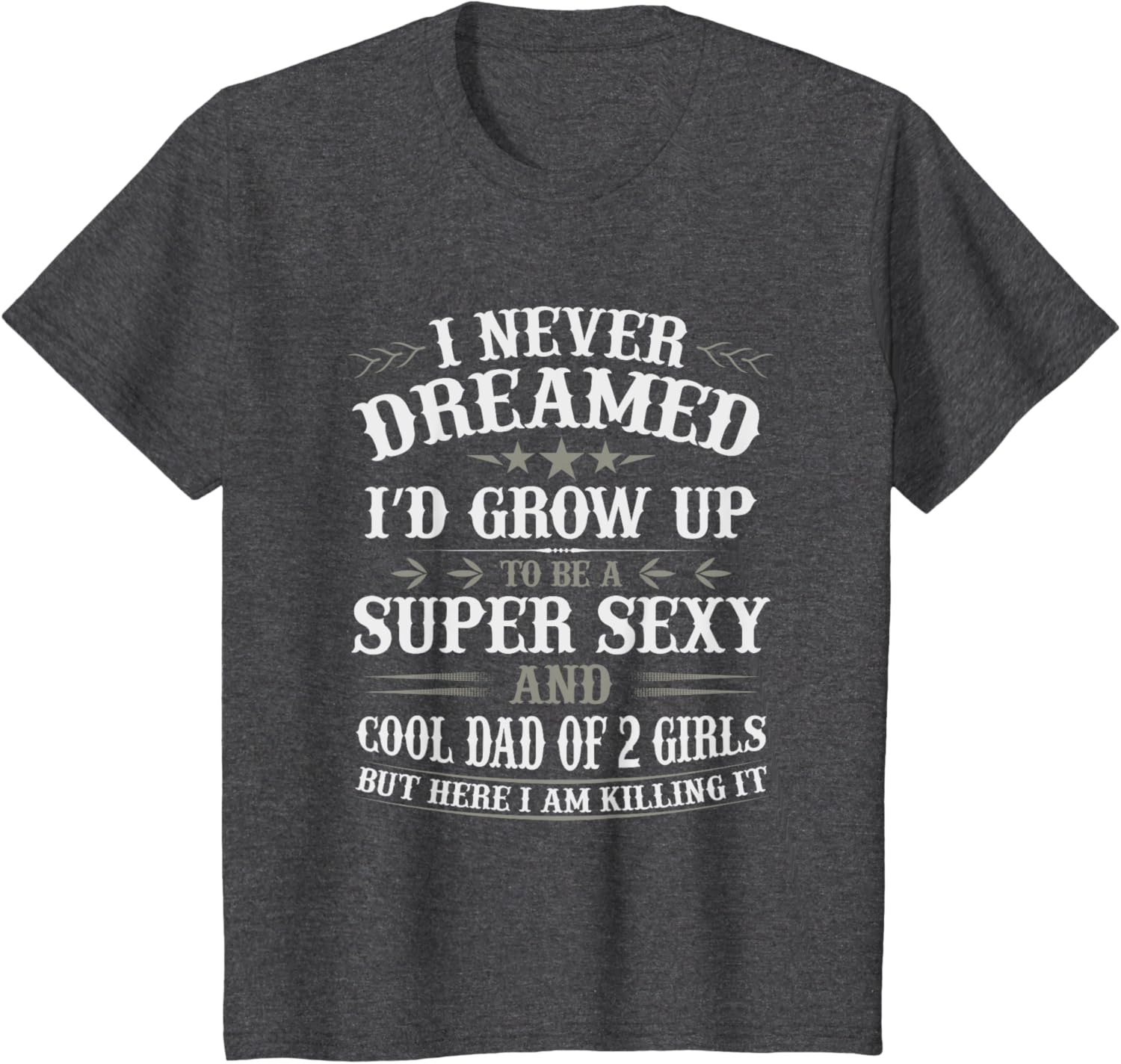 Fathers Day Shirt from Daughter Dad of 2 Girls Fathers Day