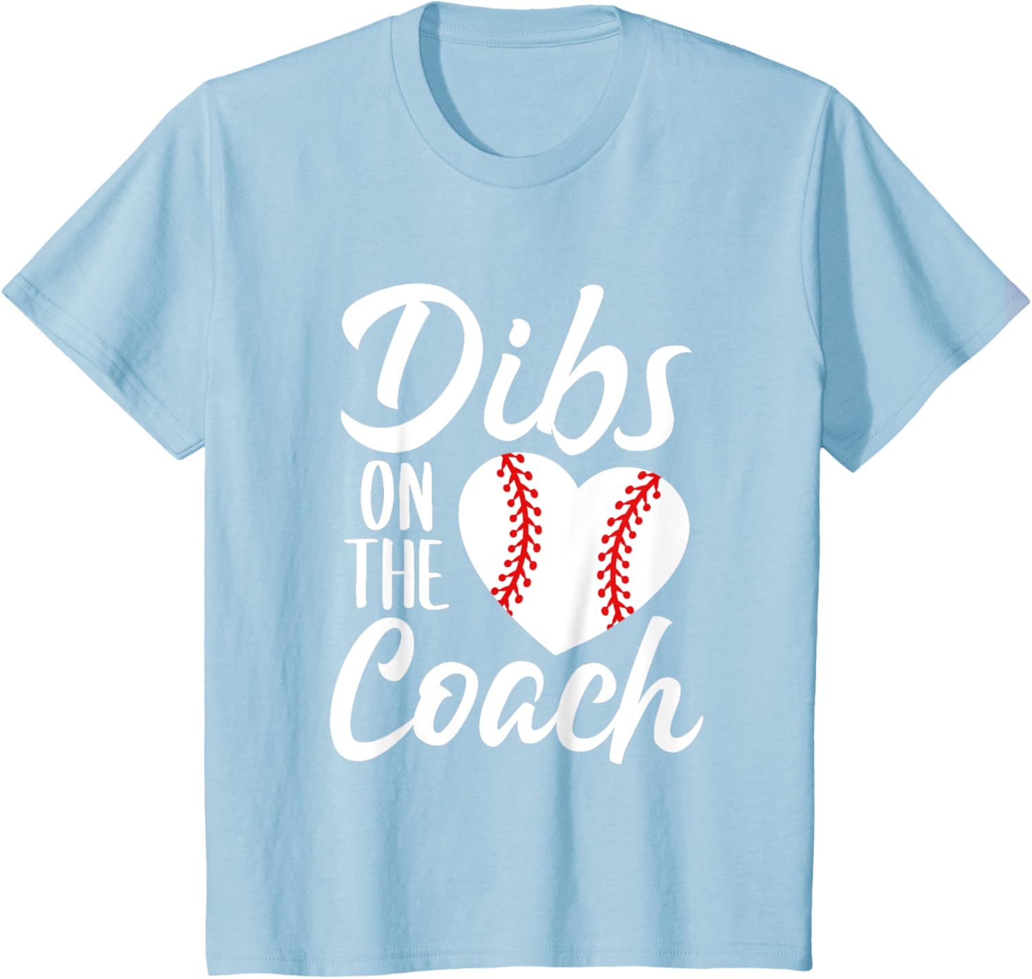 Dibs On The Coach Funny Baseball Heart Cute Mother's Day