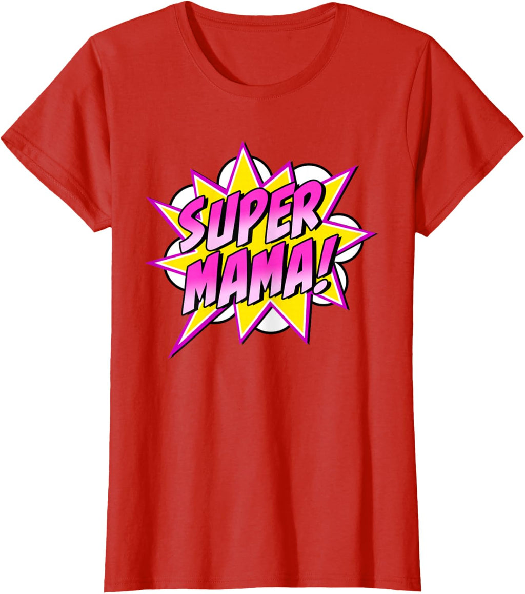Super Mama Comic Book Superhero Mother's Day