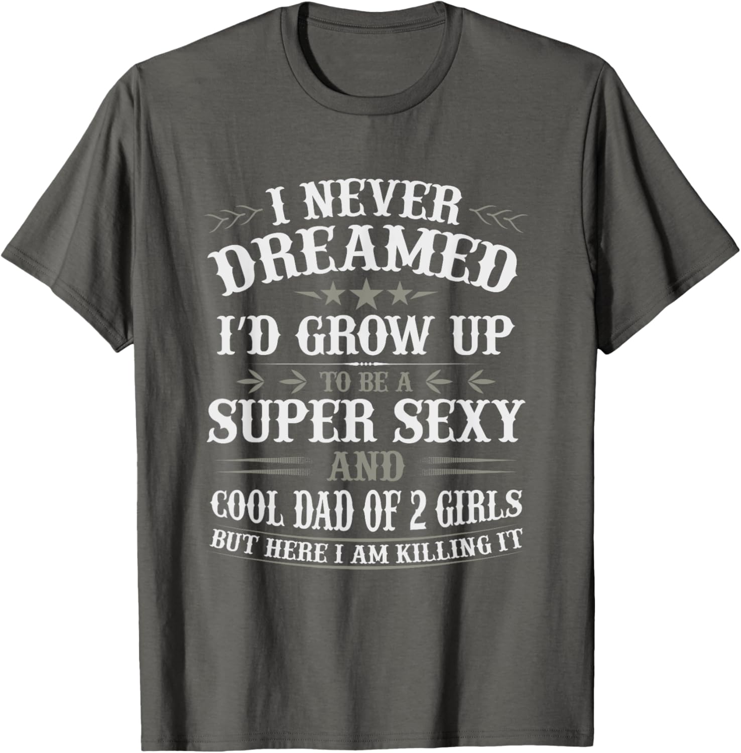 Fathers Day Shirt from Daughter Dad of 2 Girls Fathers Day