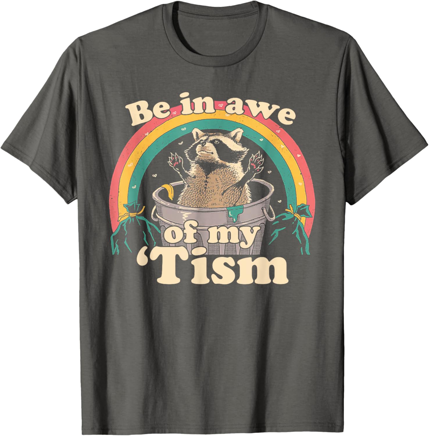 Autism Funny Be In Awe Of My 'Tism Meme Autistic Raccoon