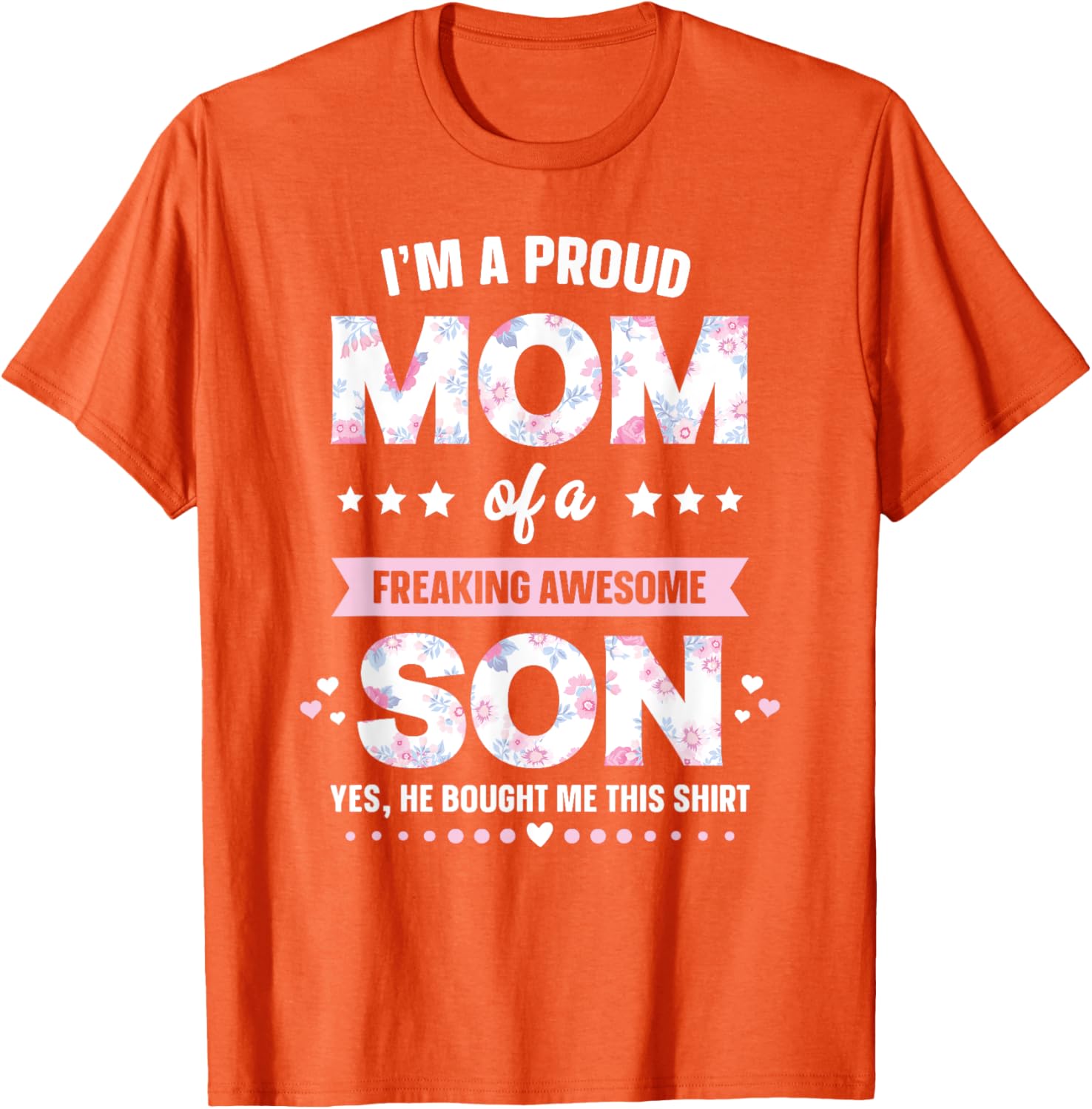 I'm A Proud Mom Shirt Gift From Son To Mom Funny Mothers Day Mother Shirt