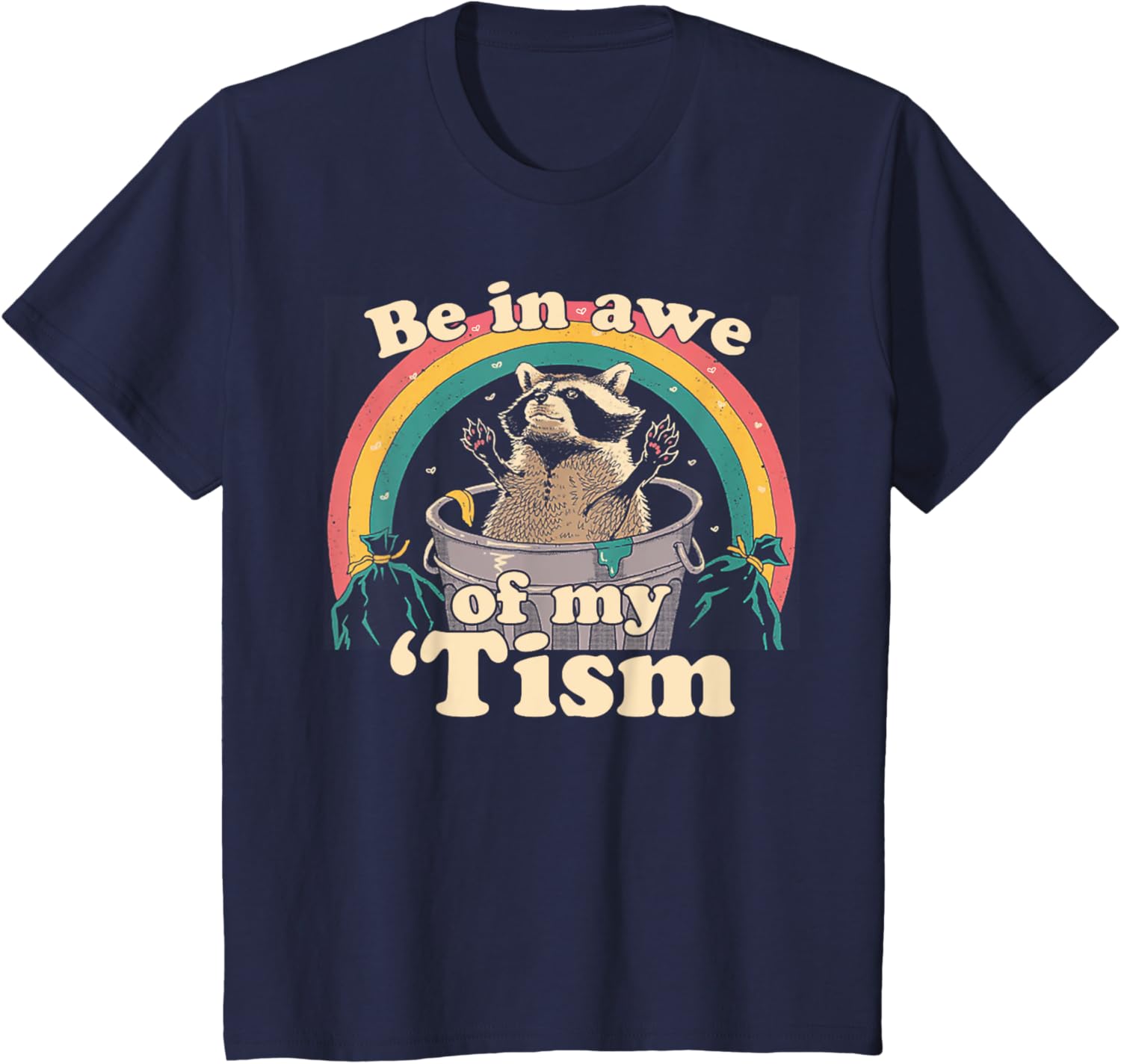 Autism Funny Be In Awe Of My 'Tism Meme Autistic Raccoon