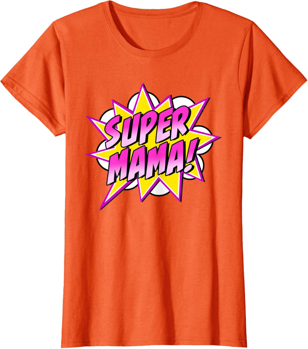 Super Mama Comic Book Superhero Mother's Day