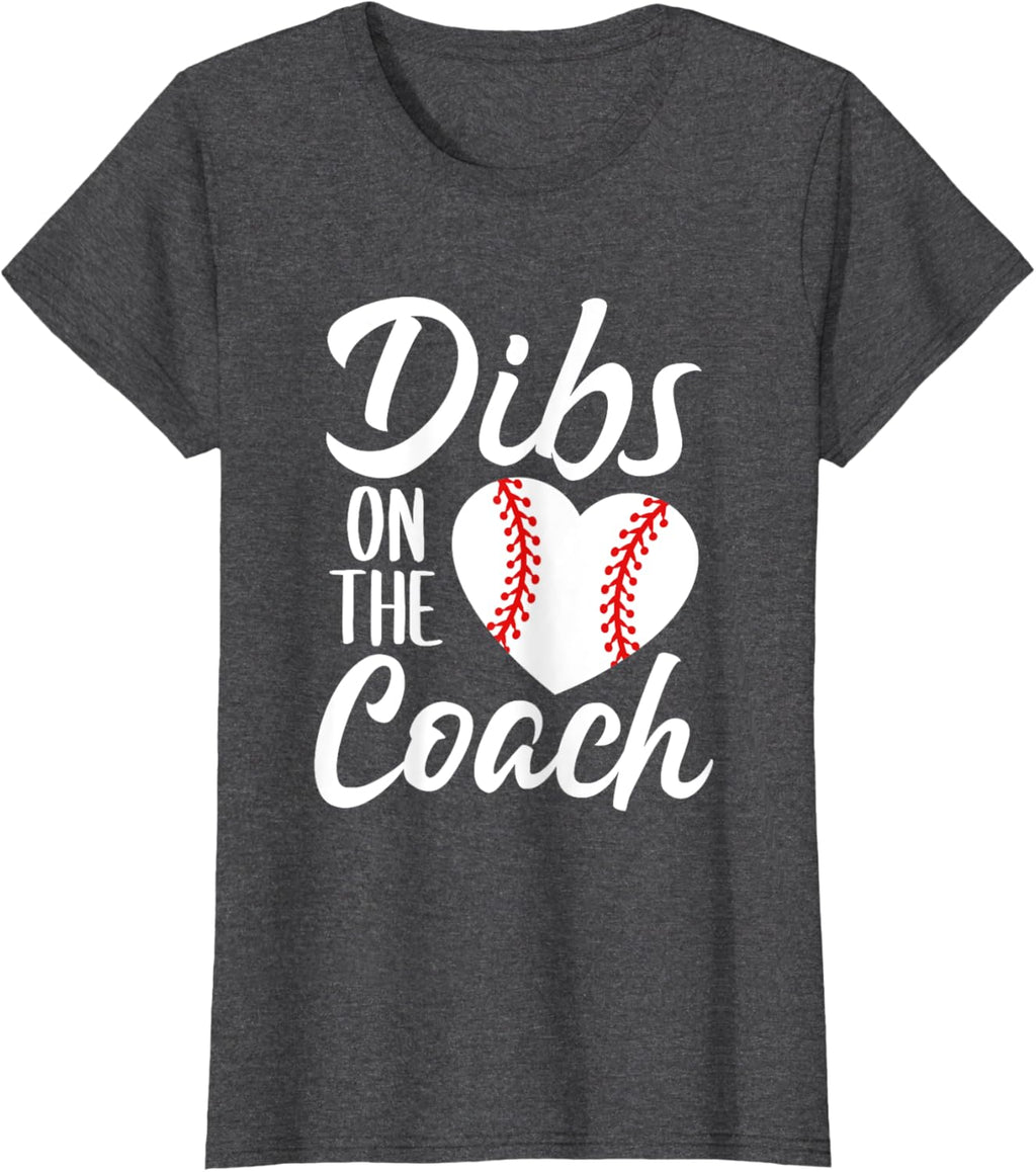 Dibs On The Coach Funny Baseball Heart Cute Mother's Day