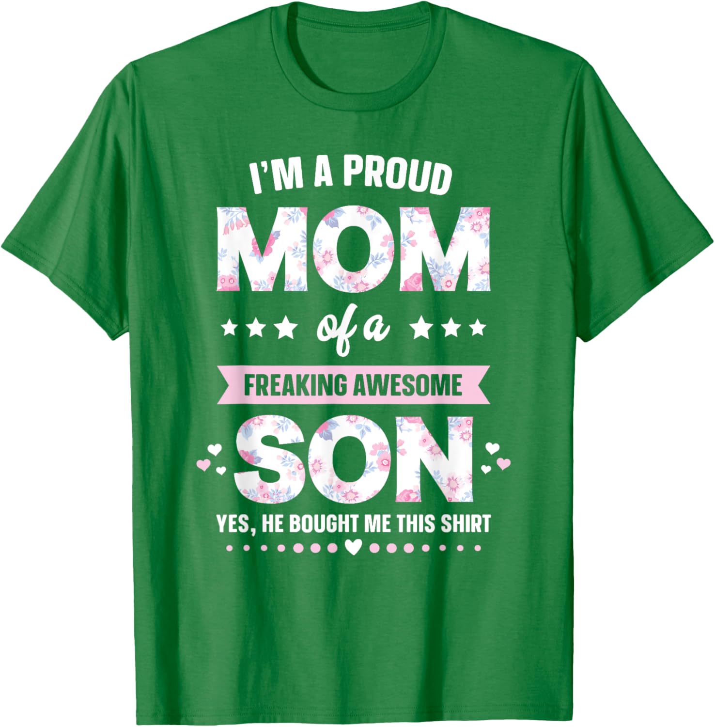 I'm A Proud Mom Shirt Gift From Son To Mom Funny Mothers Day Mother Shirt