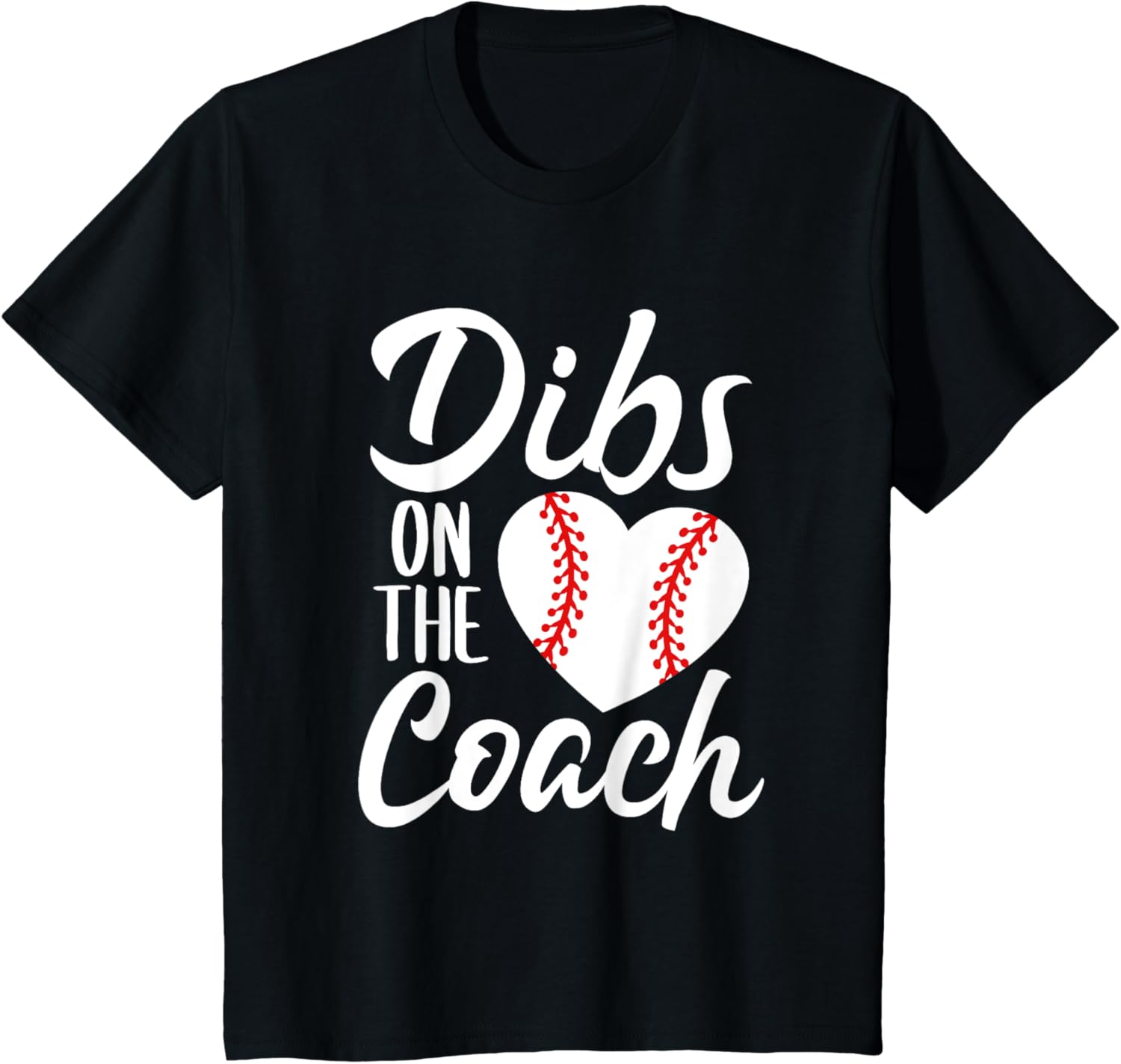 Dibs On The Coach Funny Baseball Heart Cute Mother's Day