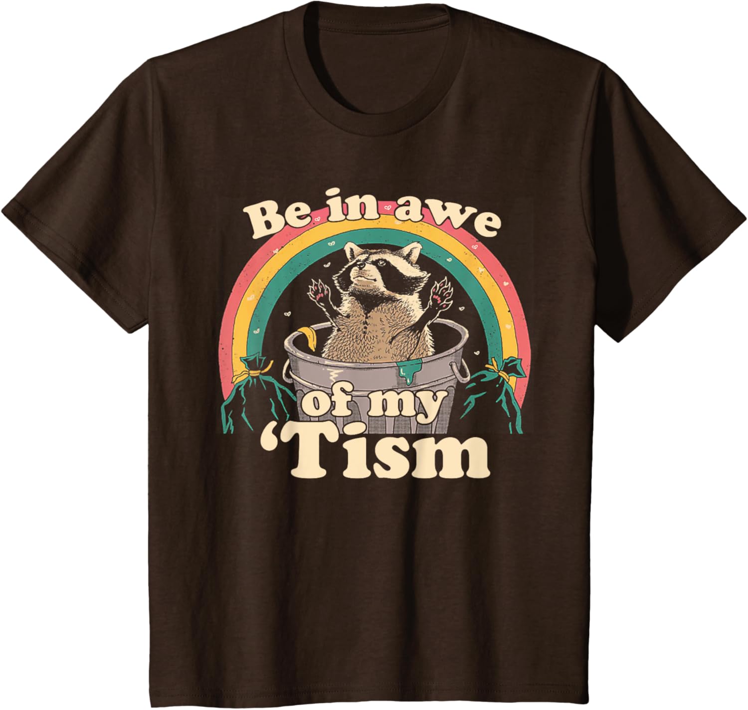 Autism Funny Be In Awe Of My 'Tism Meme Autistic Raccoon