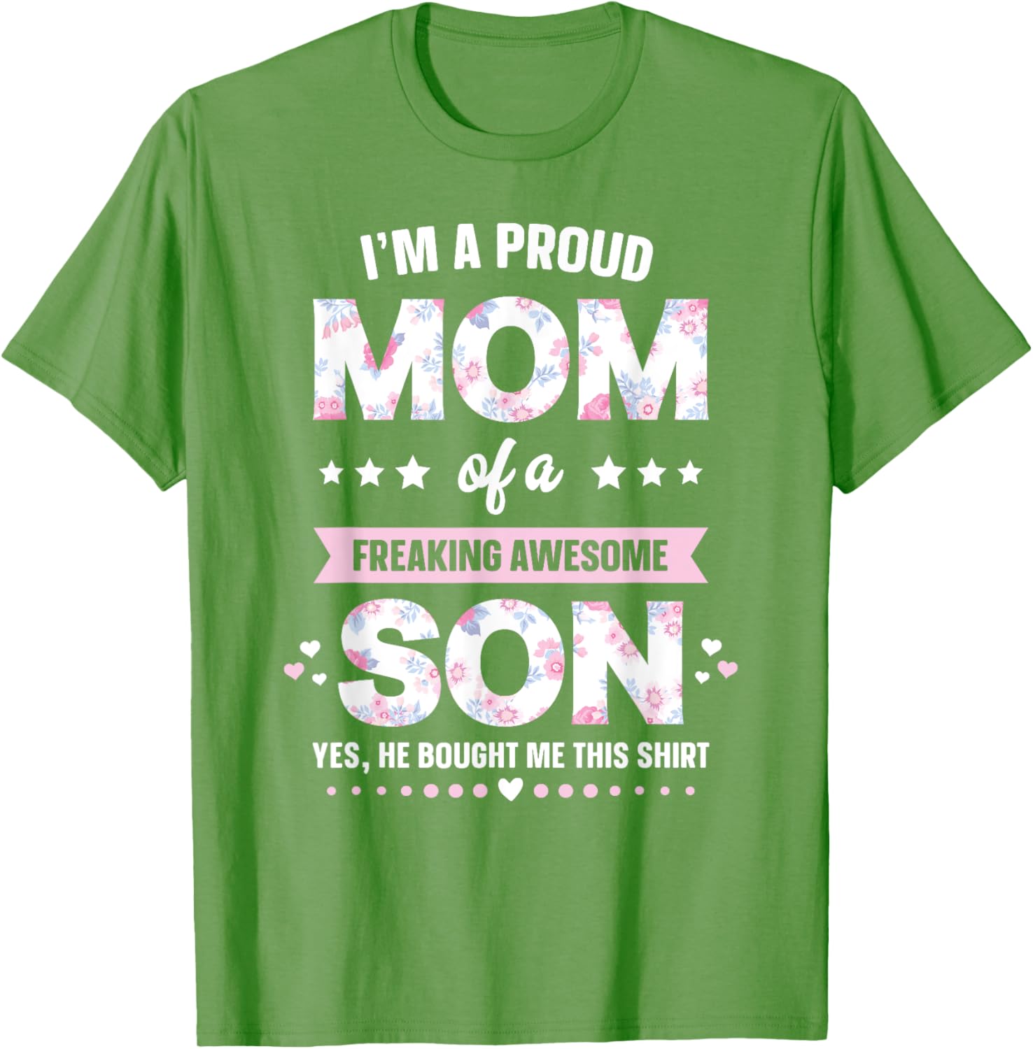 I'm A Proud Mom Shirt Gift From Son To Mom Funny Mothers Day Mother Shirt