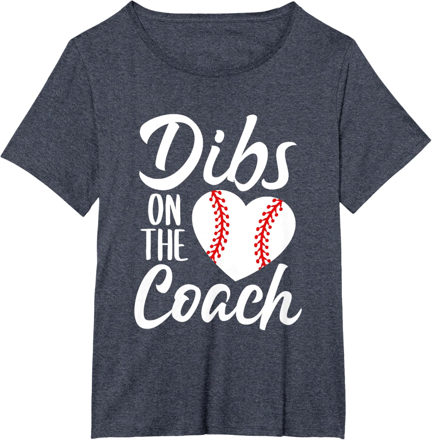 Dibs On The Coach Funny Baseball Heart Cute Mother's Day