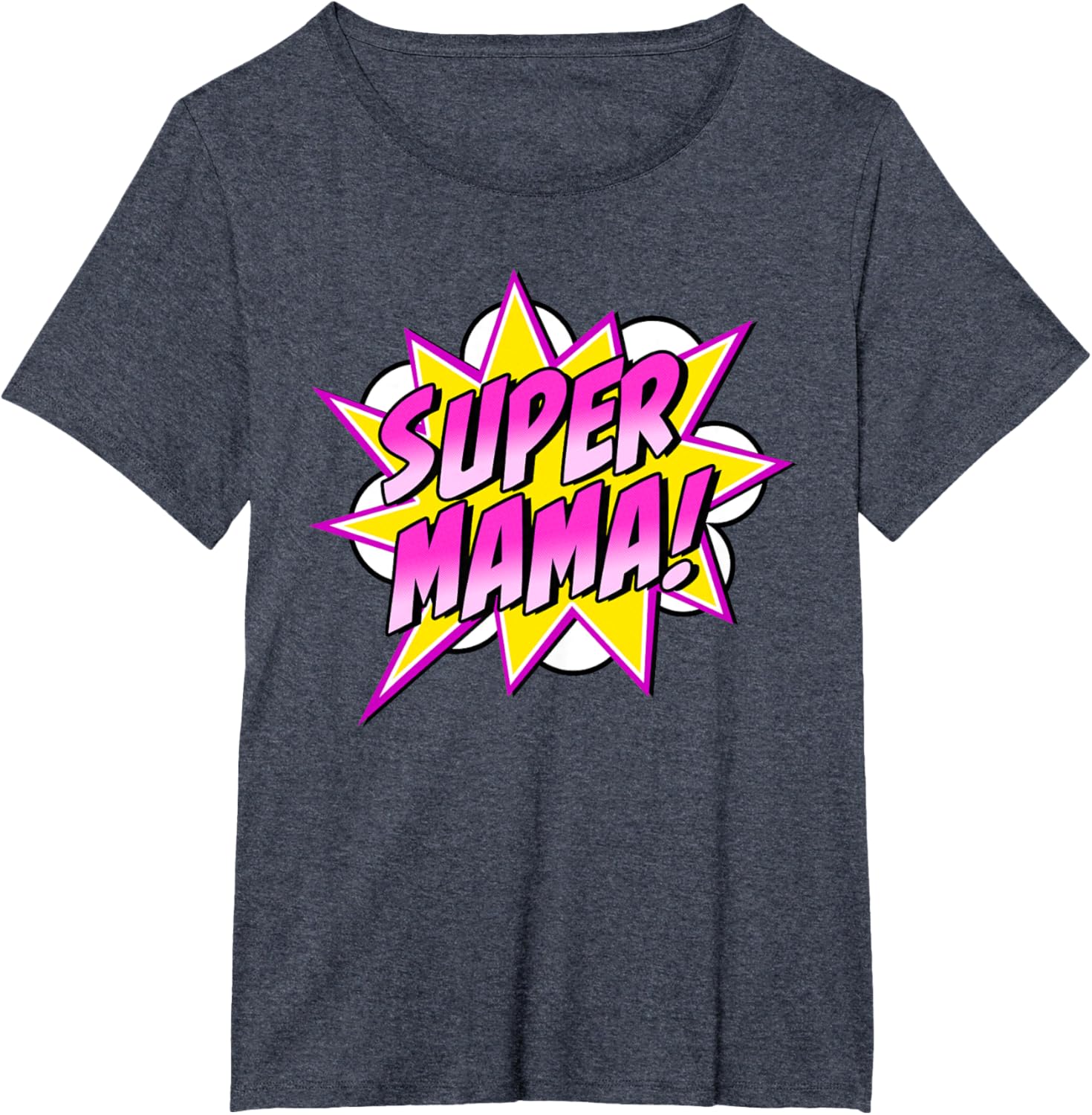 Super Mama Comic Book Superhero Mother's Day
