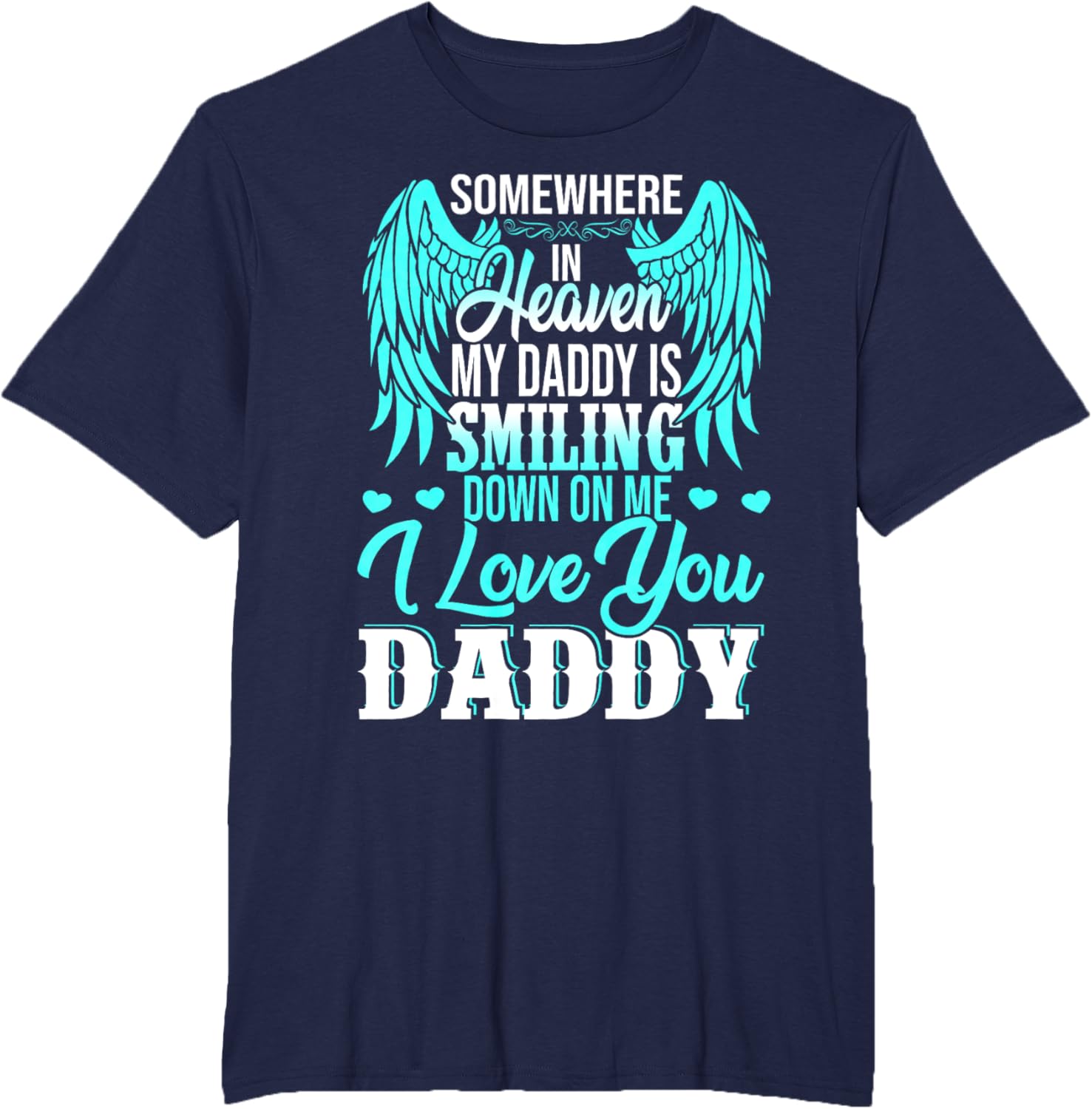 Proud My Daddy In Heaven Happy Father's Day Proud Of Daddy