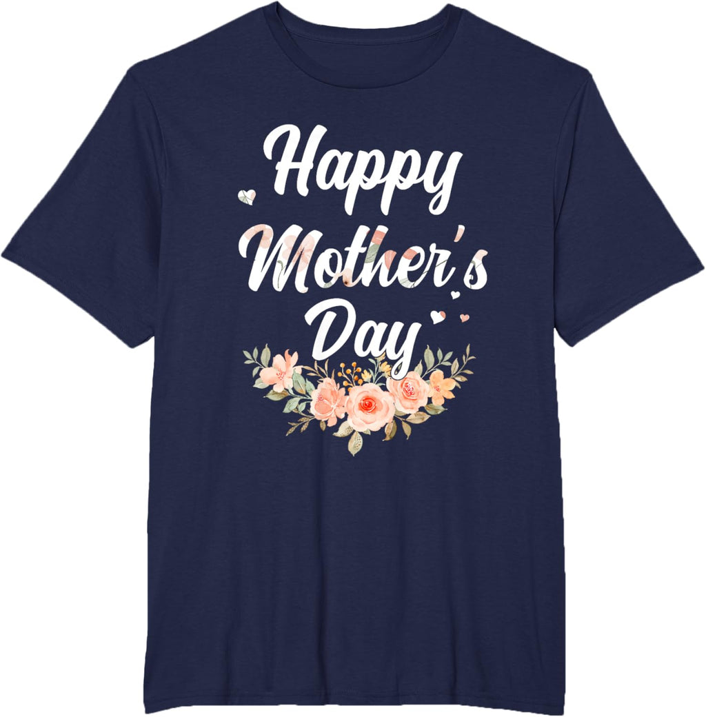 Happy Mothers Day for Mom Mommy Grandma Womens