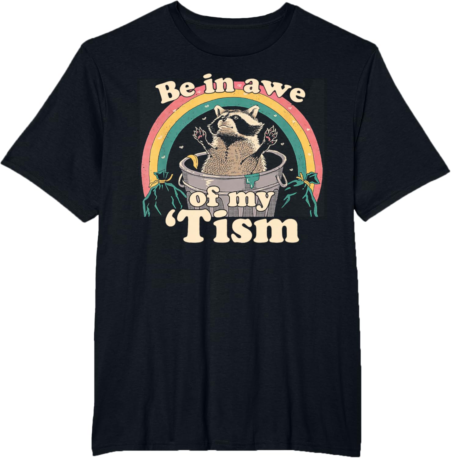 Autism Funny Be In Awe Of My 'Tism Meme Autistic Raccoon