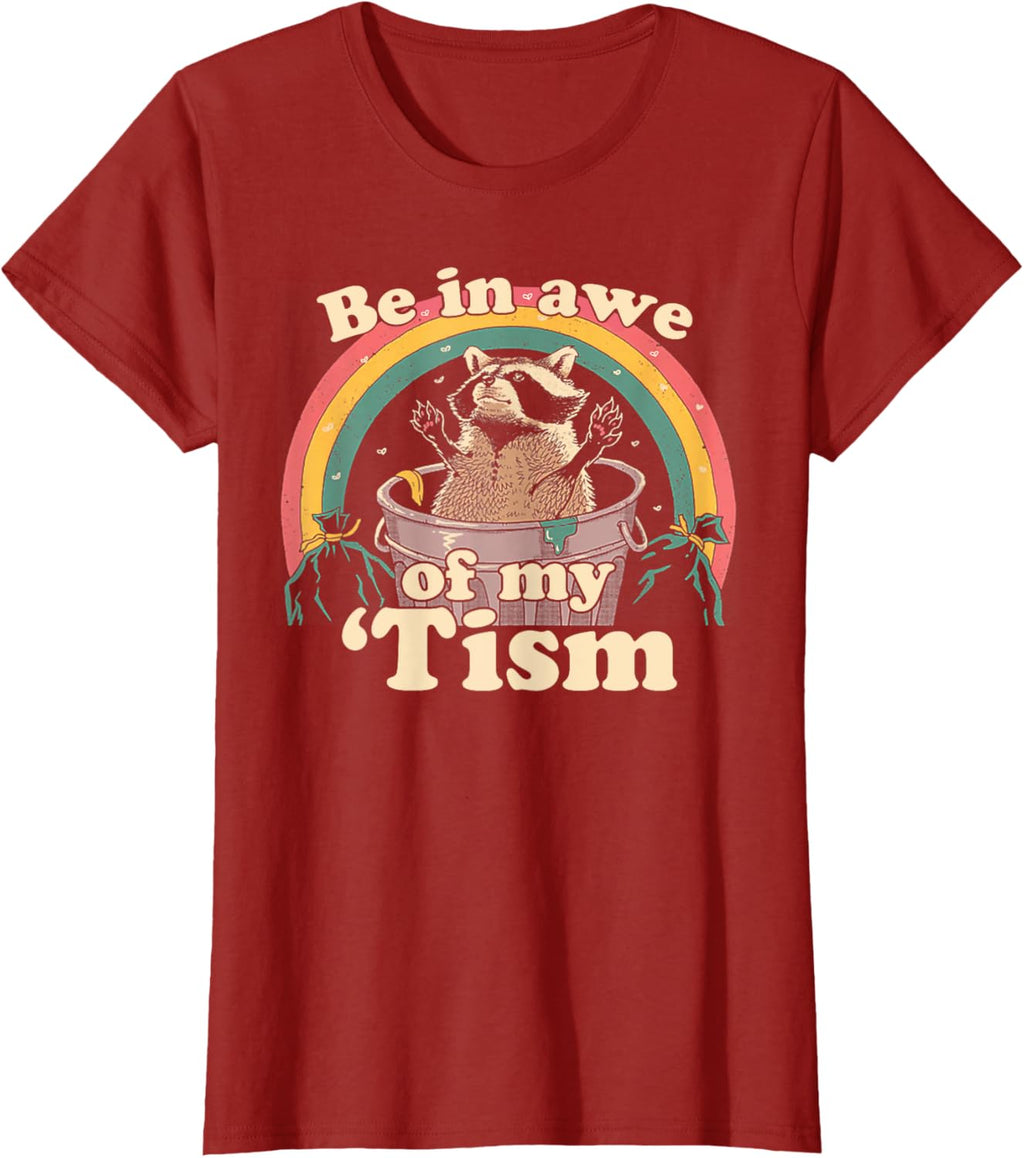 Autism Funny Be In Awe Of My 'Tism Meme Autistic Raccoon