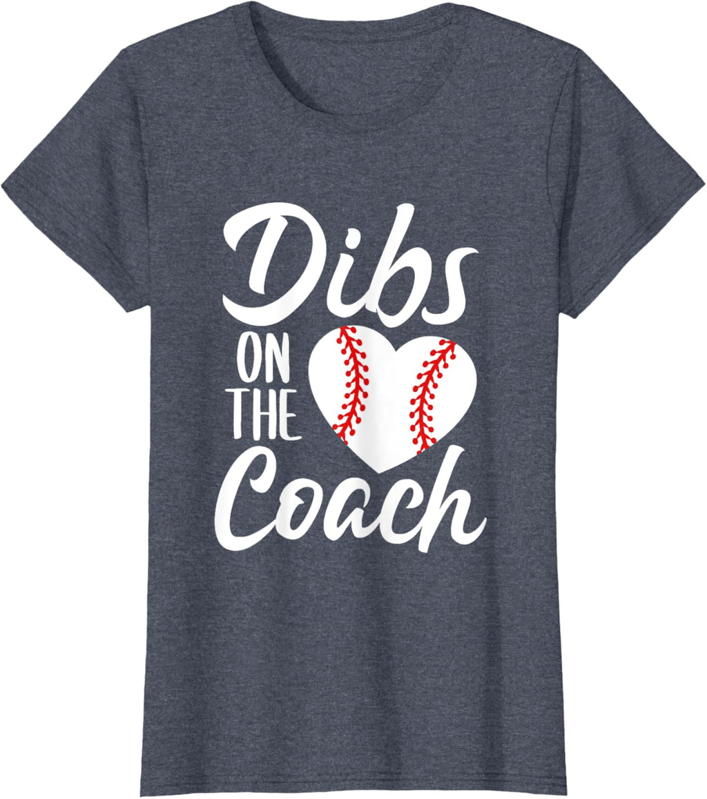 Dibs On The Coach Funny Baseball Heart Cute Mother's Day
